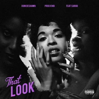 That Look by Dom Deshawn