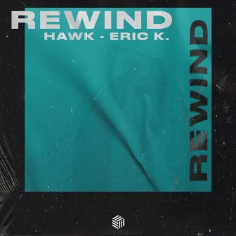 Rewind by Eric K.