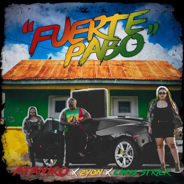 Fuerte Pabo (feat. Chris strick & Zyon)