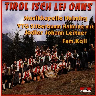 Tirol isch lei oans by VTG Silberbuam Haiming