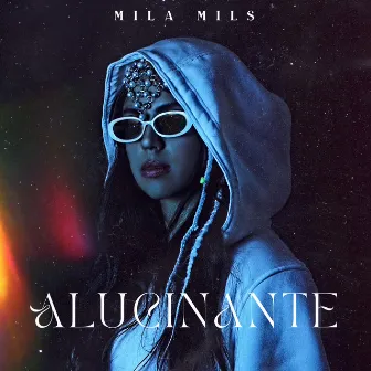 Alucinante by Mila Mils