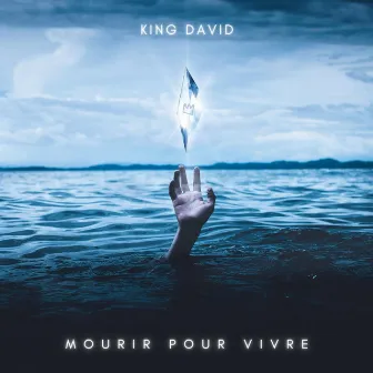 Mourir pour Vivre by King David