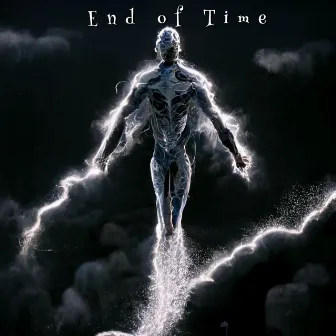 End of Time by Itz DIR