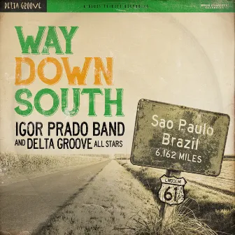 Way Down South by Igor Prado Band