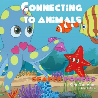 Connecting to Animals by Seaper Powers