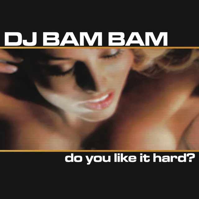 Bang That Shit Up (Dj Bam Bam Remix)