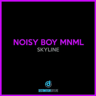 Skyline by Noisy Boy Mnml