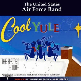 Cool Yule by The United States Air Force Band Airmen of Note