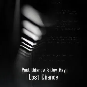 Lost Chance by Paul Udarov