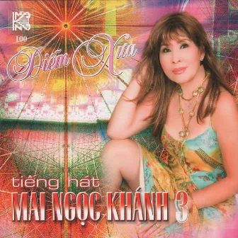 Tiếng Hát Mai Ngọc Khánh 3 - Diễm Xưa by Mai Ngọc Khánh