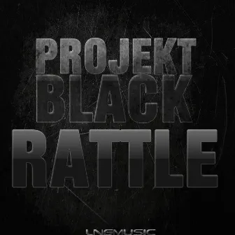 Rattle by Projekt Black