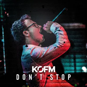 Don't Stop by KOFM