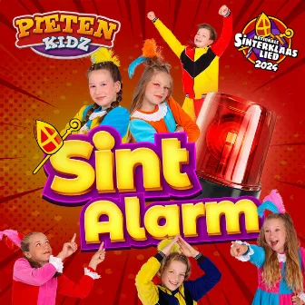 Sint Alarm (Nationale Sinterklaaslied 2024) by Pietenkidz