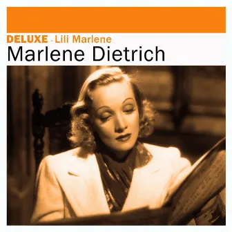 Deluxe: Lili Marlene by Marlene Dietrich