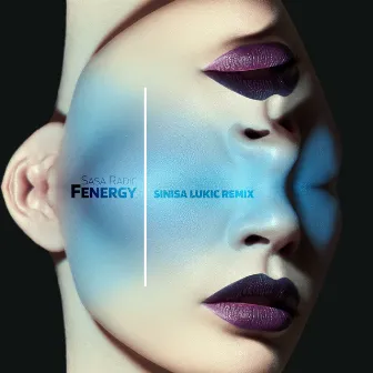 Fenergy (Sinisa Lukic Remix) by Sasa Radic