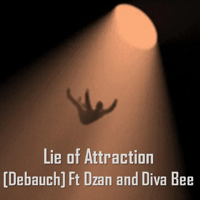 Lie of Attraction