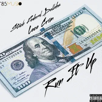 Run It Up by Loco Crim