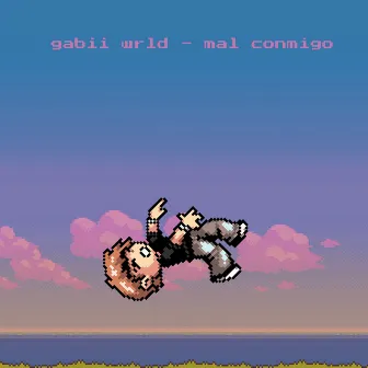 Mal Conmigo by gabii wrld