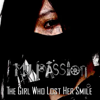 The Girl Who Lost Her Smile by My Passion