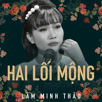 Hai Lối Mộng by Lâm Minh Thảo