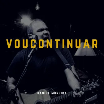 Vou Continuar by Daniel Moreira