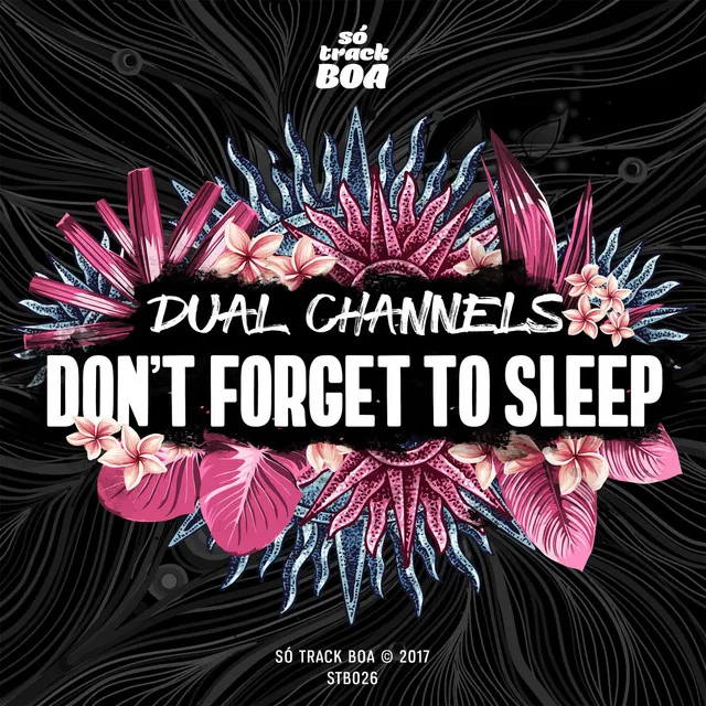 Don't Forget To Sleep - Original mix