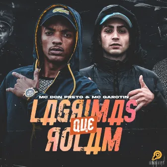 Lágrimas Que Rolam by MC Don Preto