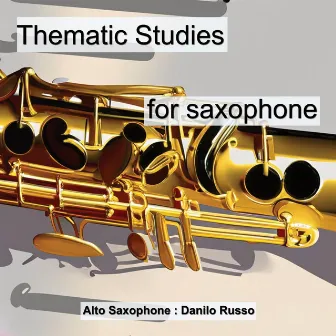 Thematic Studies for Saxophone by Danilo Russo