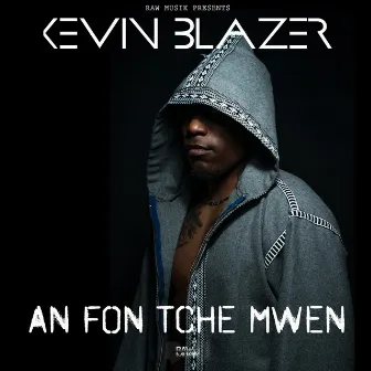 An fon tché mwen by Kévin Blazer