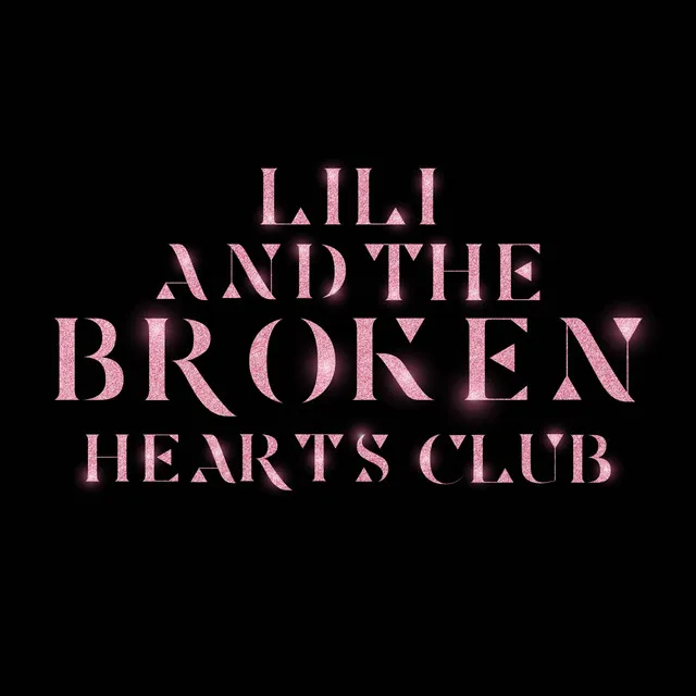 Lili and the Broken Hearts Club