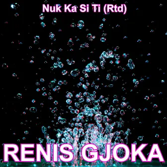 Nuk Ka Si Ti (Rtd) by Renis Gjoka