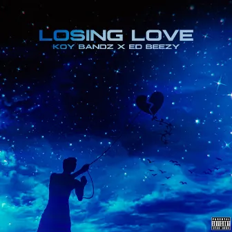 Losing Love by Ed Beezy