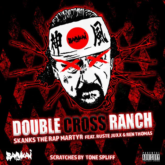 Double Cross Ranch (Scratches by Tone Spliff) [feat. Ruste Juxx & Ren Thomas]