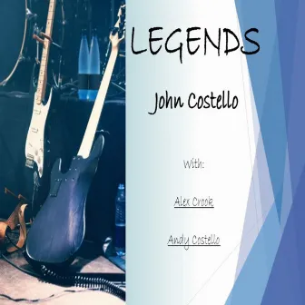 Legends by John Costello