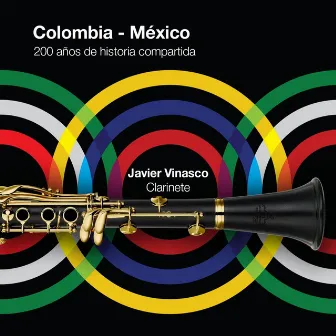 Colombia-México: 200 Años de Historia Compartida by Javier Vinasco