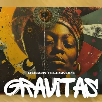 GRAVITAS by Dogon Teleskope