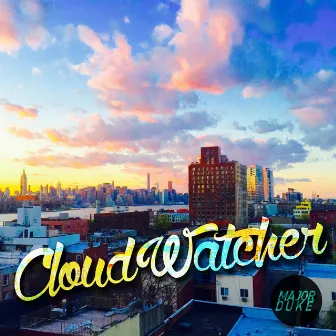 Cloudwatcher by Major Duke