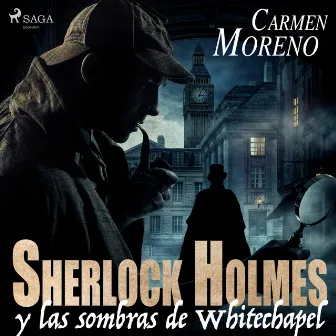 Sherlock Holmes y las sombras de Whitechapel by Carmen Moreno