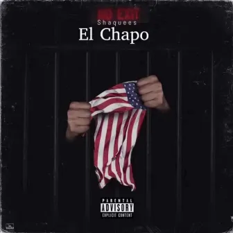 El Chapo by Shaquees