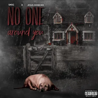 No One Around You by SNSG