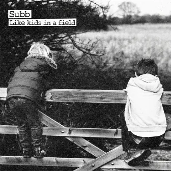 Like Kids in a Field (20th Anniversary Edition) by Subb