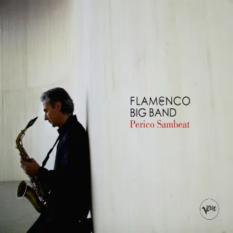 Flamenco Big Band by Perico Sambeat