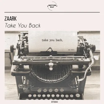 Take You Back by Zaark