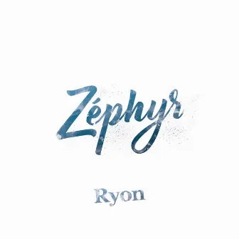 Zéphyr by Ryon