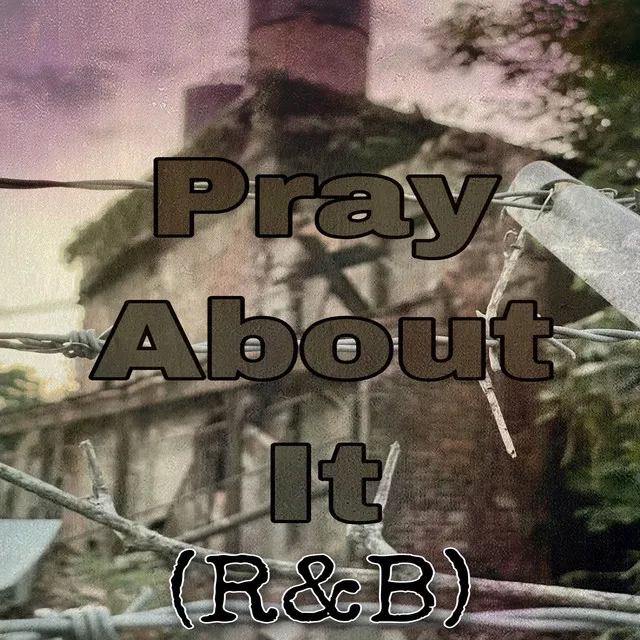 Pray About It (R&B)