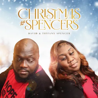 Christmas With The Spencers by David and Tiffany Spencer