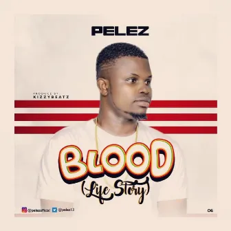 Blood (life story) by Pelez