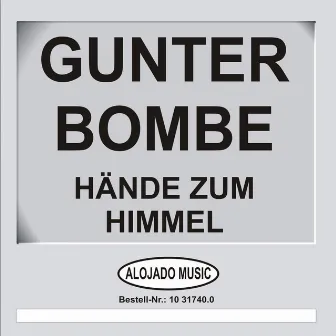 Hände zum Himmel by Gunter Bombe