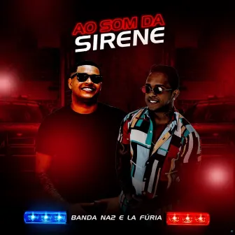 Ao Som da Sirene by La Furia