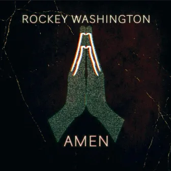 Amen by Rockey Washington